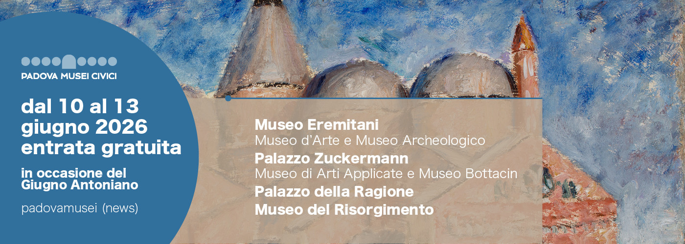 Musei gratuiti per la Festa di Sant'Antonio Musei gratuiti per la Festa di Sant'Antonio