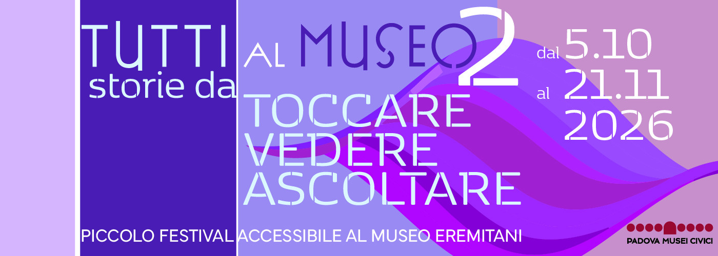 Tutti al museo: storie da toccare, vedere, ascoltare